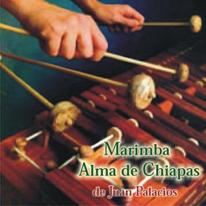 Marimba+Alma+de+Chiapas+de+Juan+Palacios