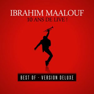 ibrahim-maalouf-10-ans-de-live