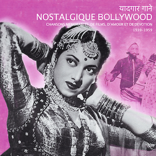 V.A. / NOSTALGIQUE BOLLYWOOD 1939-1959 | EL SUR RECORDS